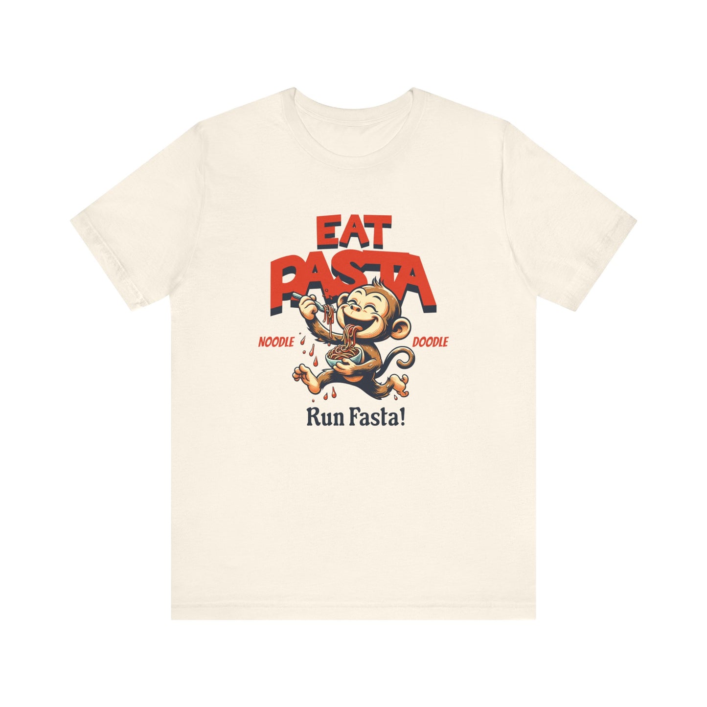 Eat Pasta Run Fasta - Bella Canvas - Soft Tee