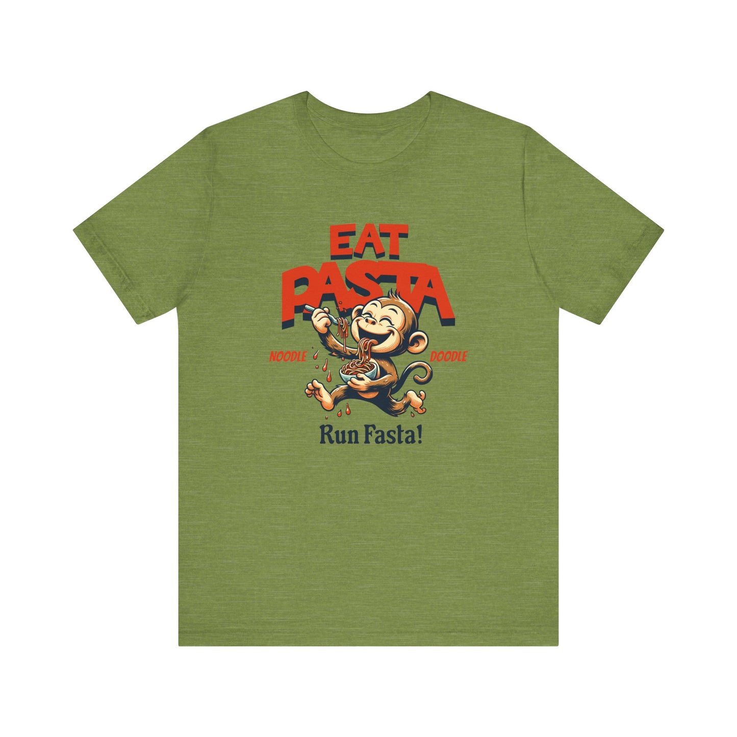Eat Pasta Run Fasta - Bella Canvas - Soft Tee