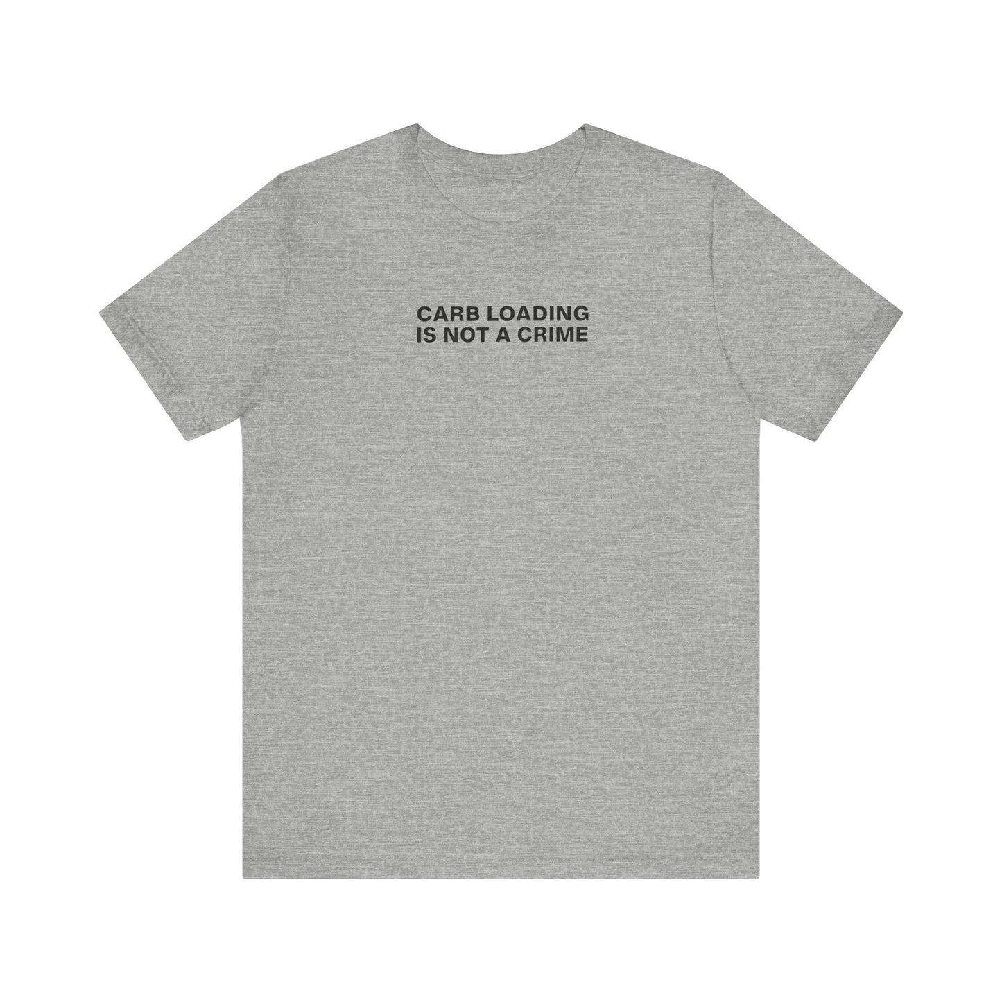 Carb Loading is not a Crime - Soft Tee