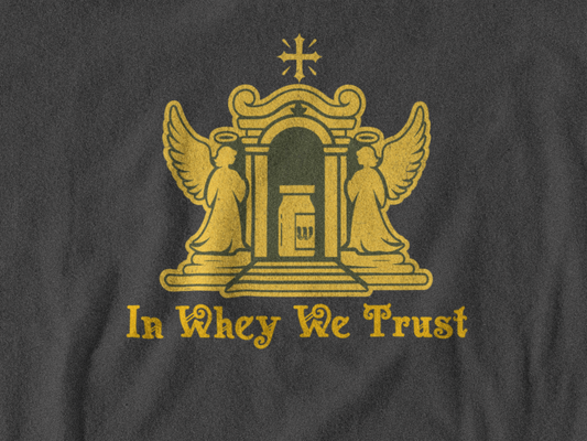 InWhey we Trust - Soft Cotton Crew Tee