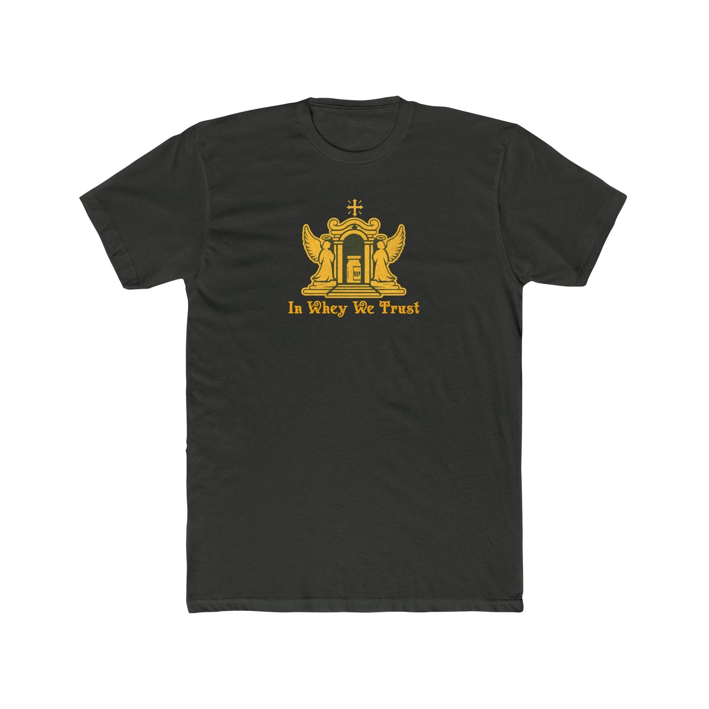 InWhey we Trust - Soft Cotton Crew Tee