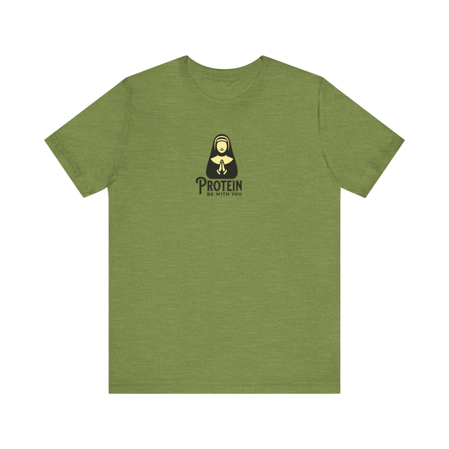 Protein Be With You - Bella Canvas Soft Tee